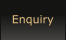 Enquiry